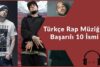 Türkçe Rap Müziğin Yükselişi